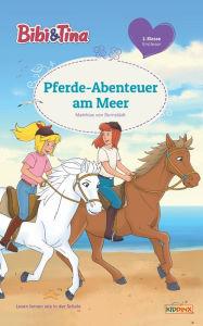 Title: Bibi & Tina - Pferde-Abenteuer am Meer: Erstlesebuch, Author: Matthias von Bornstädt
