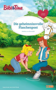 Title: Bibi & Tina - Die geheimnisvolle Flaschenpost: Erstlesebuch, Author: Matthias Bornstädt