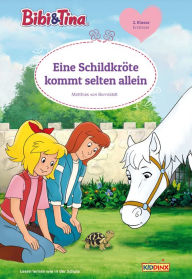 Title: Bibi & Tina: Eine Schildkröte kommt selten allein: Erstlesebuch, Author: Matthias von Bornstädt