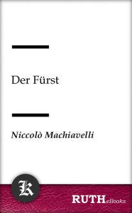 Title: Der Fürst, Author: Niccolò Machiavelli