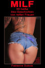 MILF - 55 Sex-Geschichten von reifen Frauen: Erotische Milf-Geschichten von Fabienne Dubois