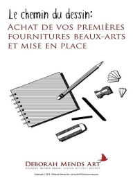 Title: Achat des premières fournitures beaux-arts et mise en place, Author: Deborah Mends