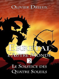 Title: Le Solstice des Quatre Soleils, Author: Olivier Drieux