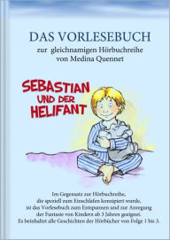 Title: Sebastian und der Helifant, Author: Medina Quennet