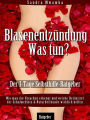 Blasenentzündung - Was tun?