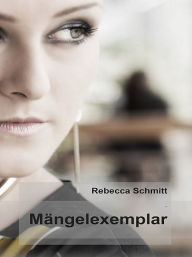 Title: Mängelexemplar, Author: Rebecca Schmitt