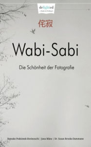 Title: Wabi-Sabi Fotoschule, Author: Jana Mänz