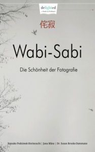 Title: Wabi-Sabi, Author: Jana Mänz