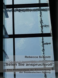 Title: Seien Sie anspruchsvoll, Author: Rebecca Schmitt