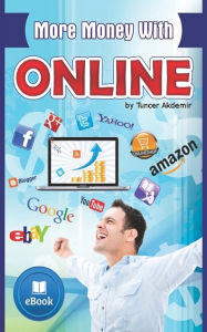 Title: More Money With Online, Author: Tuncer Akdemir