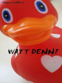 Watt denn?