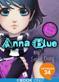 Title: Anna Blue. My Secret Diary, Author: Anna Blue