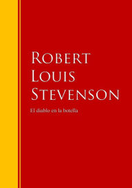 Title: El diablo en la botella: Biblioteca de Grandes Escritores, Author: Robert Louis Stevenson