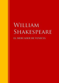 Title: El mercader de Venecia: Biblioteca de Grandes Escritores, Author: William Shakespeare