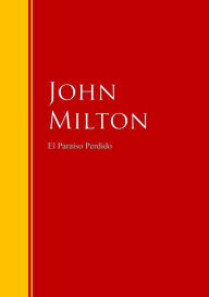 Title: El Paraíso Perdido: Biblioteca de Grandes Escritores, Author: John Milton