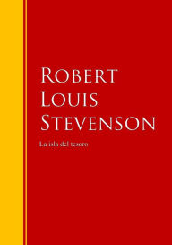 Title: La isla del tesoro: Biblioteca de Grandes Escritores, Author: Robert Louis Stevenson