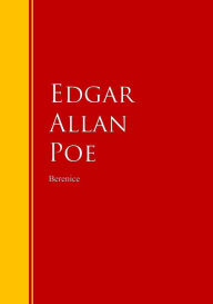 Title: Berenice: Biblioteca de Grandes Escritores, Author: Edgar Allan Poe