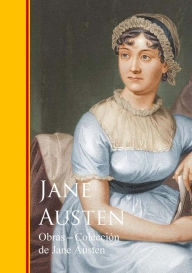 Title: Obras - Colección de Jane Austen: Novelas Completas, Author: Jane Austen