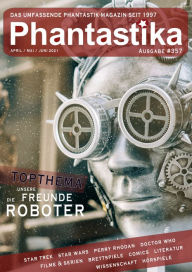 Title: Phantastika Magazin #357: April/Mai/Juni 2021: If you can dream it, you can do it!, Author: Björn Sülter