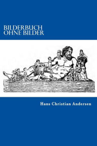 Title: Bilderbuch ohne Bilder, Author: Hans Christian Andersen