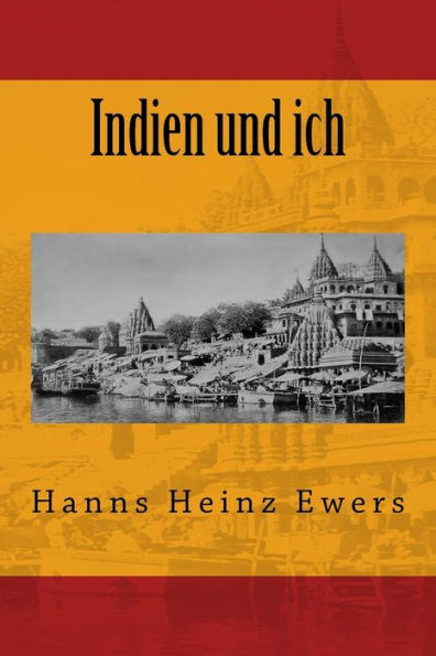 Indien und ich: Originalausgabe von 1919