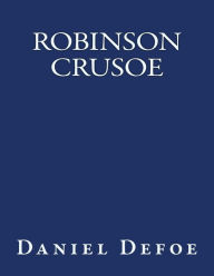 Title: Robinson Crusoe: The original edition of 1920, Author: Daniel Defoe