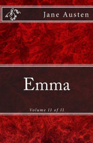 Title: Emma: A Novel: The Original Edition of 1902 (Volume II of II), Author: Jane Austen