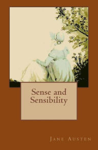 Title: Sense and Sensibility: The Original Edition of 1864 with Autograph, Author: Jane Austen