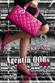 Title: Agentin 006y, Author: Kay Noa