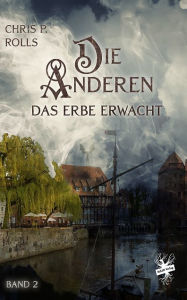 Title: Die Anderen 2: Das Erbe erwacht, Author: Chris P. Rolls