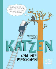 Title: Katzen: und ihre Menschen, Author: Mario Lars