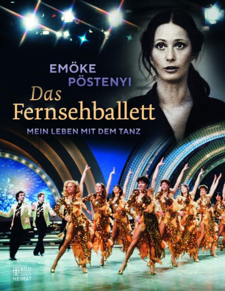 Das Fernsehballett: Mein Leben mit dem Tanz