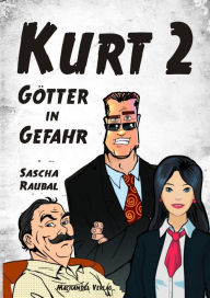 Title: Kurt 2: Götter in Gefahr, Author: Sascha Raubal