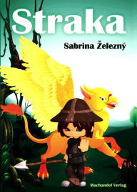 Title: Straka, Author: Sabrina Zelezny