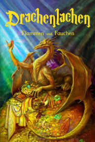 Title: Drachenlachen: Flammen und Fauchen, Author: Meara Finnegan