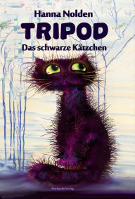 Title: Tripod - Das schwarze Kätzchen, Author: Hanna Nolden