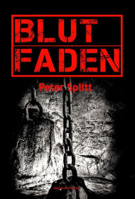 Title: Blutfaden, Author: Peter Splitt