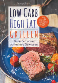 Title: Low Carb High Fat. Grillen, Author: Susanne Cremer