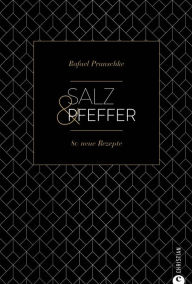 Title: Salz & Pfeffer, Author: Rafael Pranschke