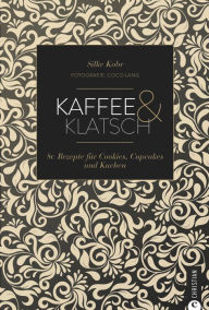 Title: Kaffee & Klatsch, Author: Silke Kobr