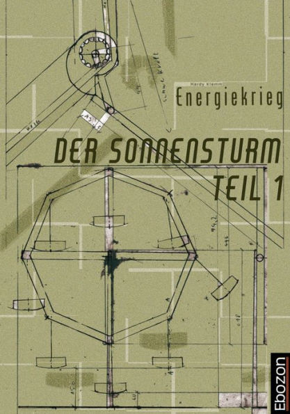 Der Sonnensturm Teil 1 Energiekrieg: Eine Atomkrieg- & Zeitreisengeschichte