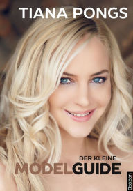 Title: Der kleine Modelguide, Author: Tiana Pongs