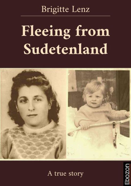 Fleeing from Sudetenland: A true story