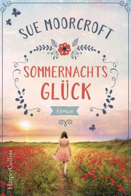 Title: Sommernachtsglück, Author: Sue Moorcroft