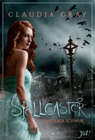 Title: Spellcaster - Finsterer Schwur: Fantasyroman, Author: Claudia Gray