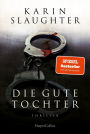 Die gute Tochter: Thriller