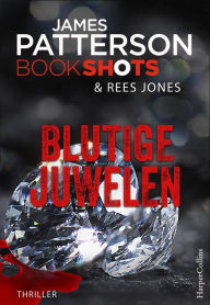 Title: Blutige Juwelen, Author: James Patterson