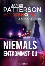 Title: Niemals entkommst du uns, Author: James Patterson