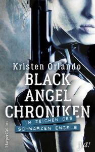 Title: Black-Angel-Chroniken - Im Zeichen des schwarzen Engels, Author: Kristen Orlando