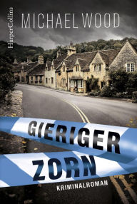 Title: Gieriger Zorn (Outside Looking In), Author: Michael Wood